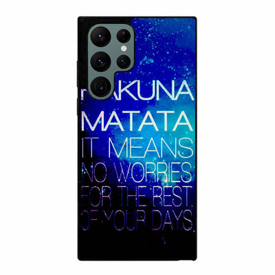 hakuna matata on galaxy Samsung Galaxy S23 Ultra | Samsung Galaxy S24 Ultra case cover