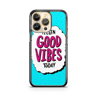 good vibes today iPhone 14 Pro Case Cover