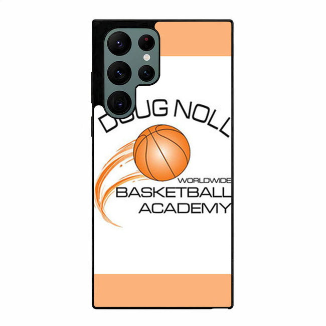 DOUG NOLL BASKETBALL ACADEMY Samsung Galaxy S23 Ultra case cover