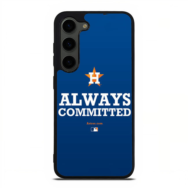 Houston Astros Always Committed Samsung Galaxy S23 Plus | Samsung Galaxy S24 Plus case cover