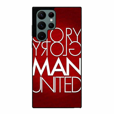 Manchester United Glory Glory Samsung Galaxy S23 Ultra case cover