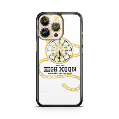 well it's high noon somewhere in the world iPhone 14 Pro Case Cover