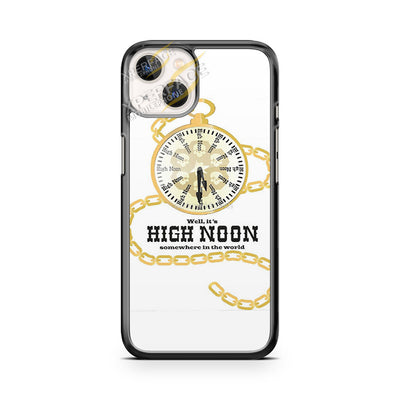 well it's high noon somewhere in the world iPhone 14 Plus Case Cover