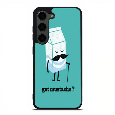 Milk Got Mustache Samsung Galaxy S23 Plus | Samsung Galaxy S24 Plus case cover