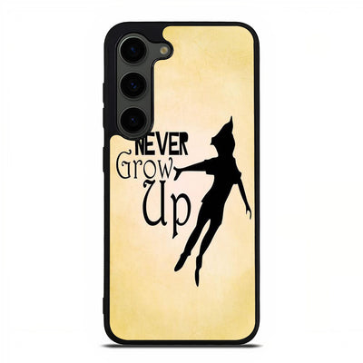 Never grow up Peter Pan Samsung Galaxy S23 Plus | Samsung Galaxy S24 Plus case cover