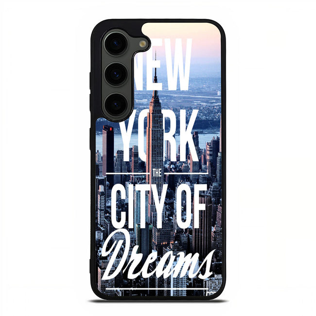 new york city of dreams Samsung Galaxy S23 Plus | Samsung Galaxy S24 Plus case cover