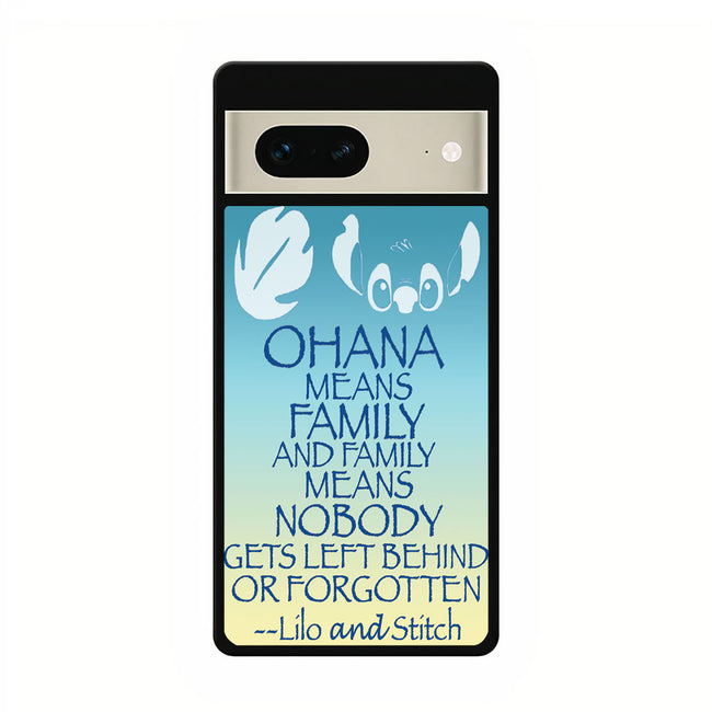 ohana means google pixel 7 case cover